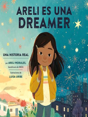 cover image of Areli Es Una Dreamer (Areli Is a Dreamer Spanish Edition)